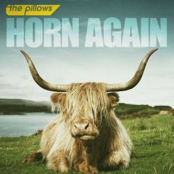 The Pillows : Horn Again